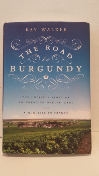 The Road to Burgundy by Ray Walker